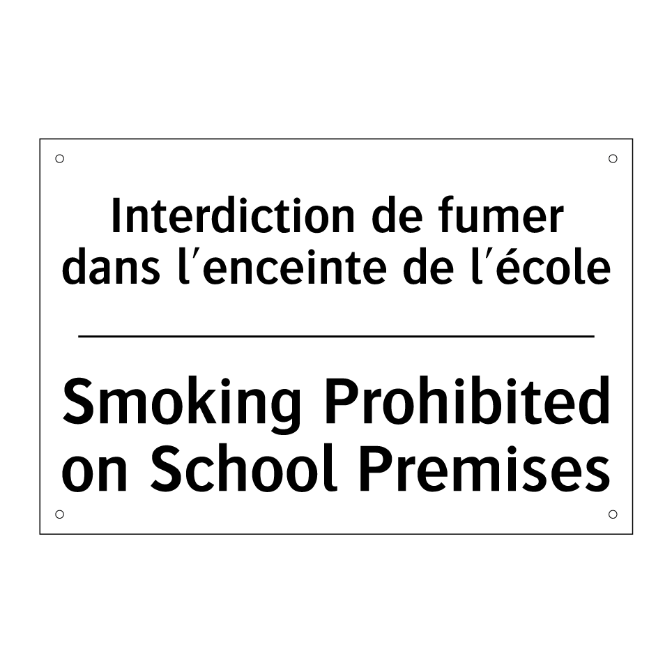 Interdiction de fumer dans l'enceinte  /.../ - Smoking Prohibited on School Premises /.../