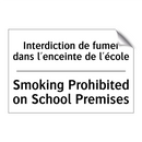 Interdiction de fumer dans l'enceinte  /.../ - Smoking Prohibited on School Premises /.../