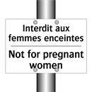 Interdit aux femmes enceintes - Not for pregnant women