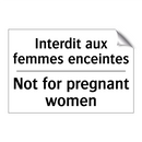 Interdit aux femmes enceintes - Not for pregnant women