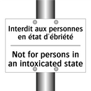 Interdit aux personnes en état  /.../ - Not for persons in an intoxicated  /.../
