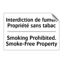 Interdiction de fumer. Propriété  /.../ - Smoking Prohibited. Smoke-Free  /.../