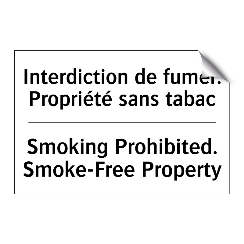 Interdiction de fumer. Propriété  /.../ - Smoking Prohibited. Smoke-Free  /.../
