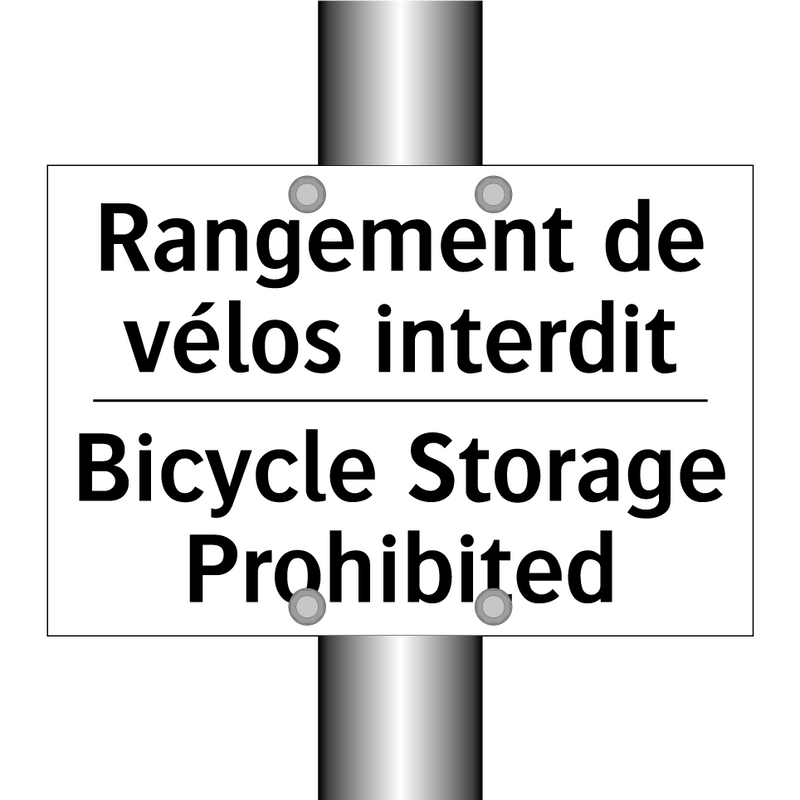 Rangement de vélos interdit - Bicycle Storage Prohibited