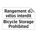 Rangement de vélos interdit - Bicycle Storage Prohibited