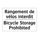 Rangement de vélos interdit - Bicycle Storage Prohibited