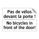 Pas de vélos devant la porte ! - No bicycles in front of the door! /.../