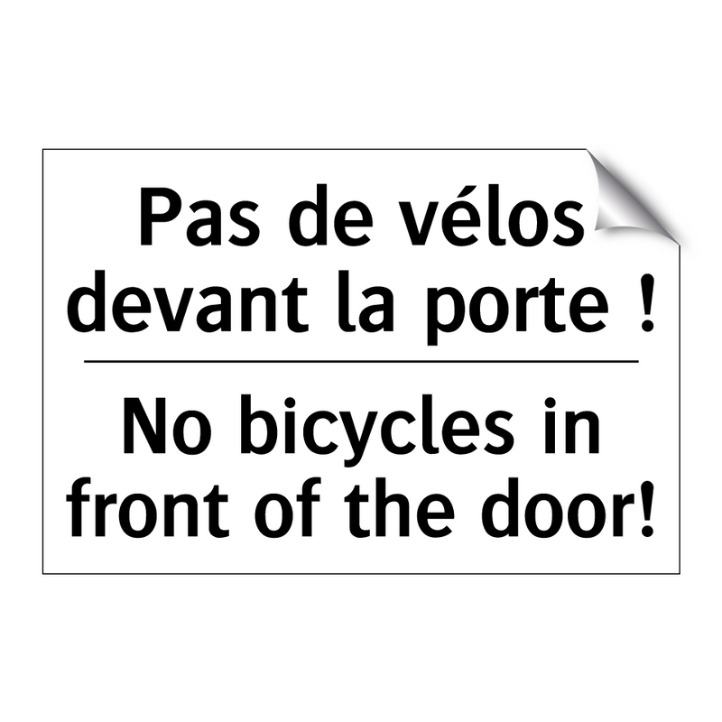 Pas de vélos devant la porte ! - No bicycles in front of the door! /.../