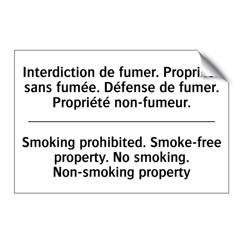 Interdiction de fumer. Propriété  /.../ - Smoking prohibited. Smoke-free  /.../