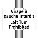 Virage à gauche interdit - Left Turn Prohibited