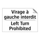 Virage à gauche interdit - Left Turn Prohibited