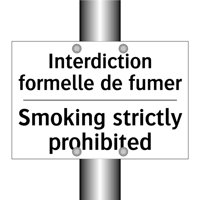 Interdiction formelle de fumer - Smoking strictly prohibited