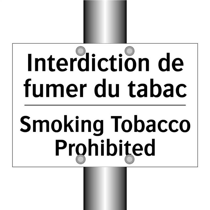 Interdiction de fumer du tabac - Smoking Tobacco Prohibited