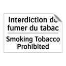 Interdiction de fumer du tabac - Smoking Tobacco Prohibited