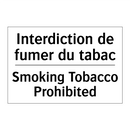Interdiction de fumer du tabac - Smoking Tobacco Prohibited