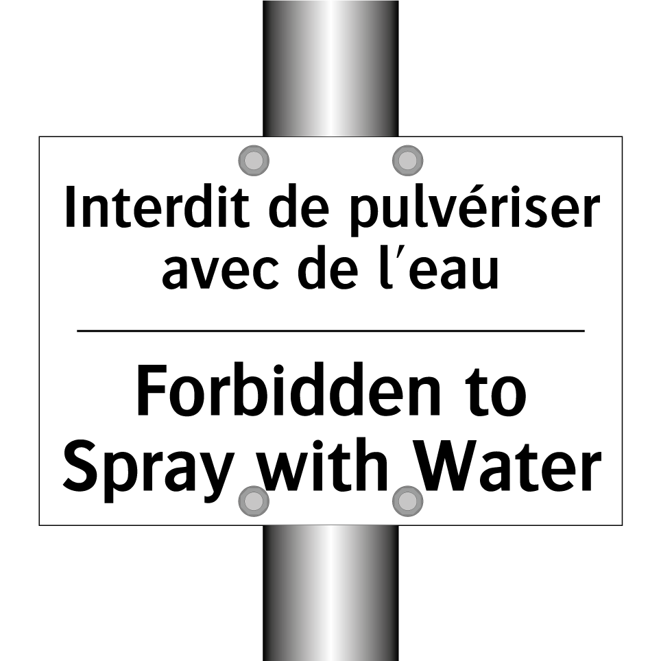 Interdit de pulvériser avec de  /.../ - Forbidden to Spray with Water