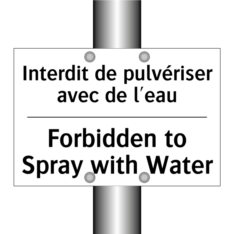 Interdit de pulvériser avec de  /.../ - Forbidden to Spray with Water