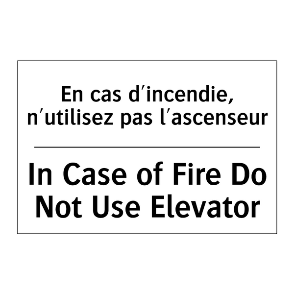 En cas d'incendie, n'utilisez  /.../ - In Case of Fire Do Not Use Elevator /.../