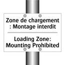 Zone de chargement : Montage interdit /.../ - Loading Zone: Mounting Prohibited /.../
