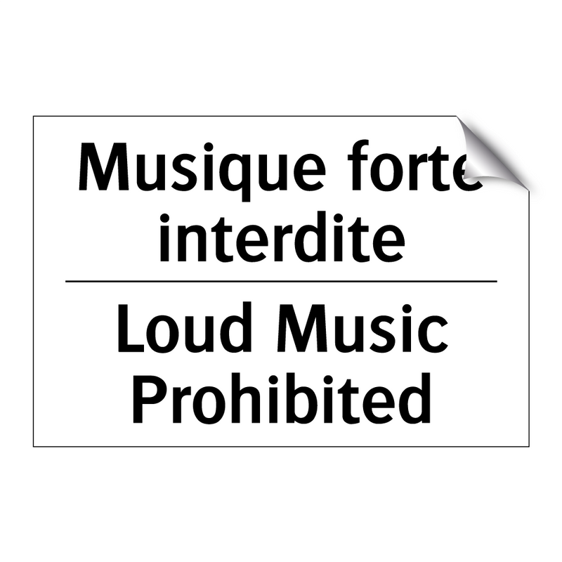 Musique forte interdite - Loud Music Prohibited