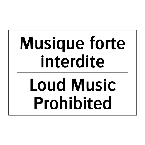 Musique forte interdite - Loud Music Prohibited