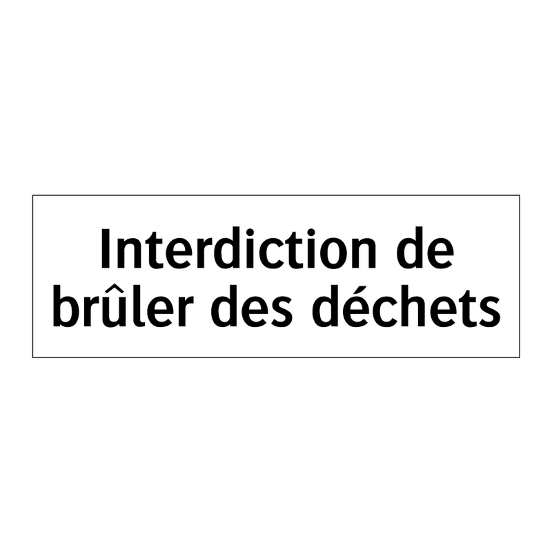 Interdiction de brûler des déchets