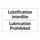 Lubrification interdite - Lubrication Prohibited