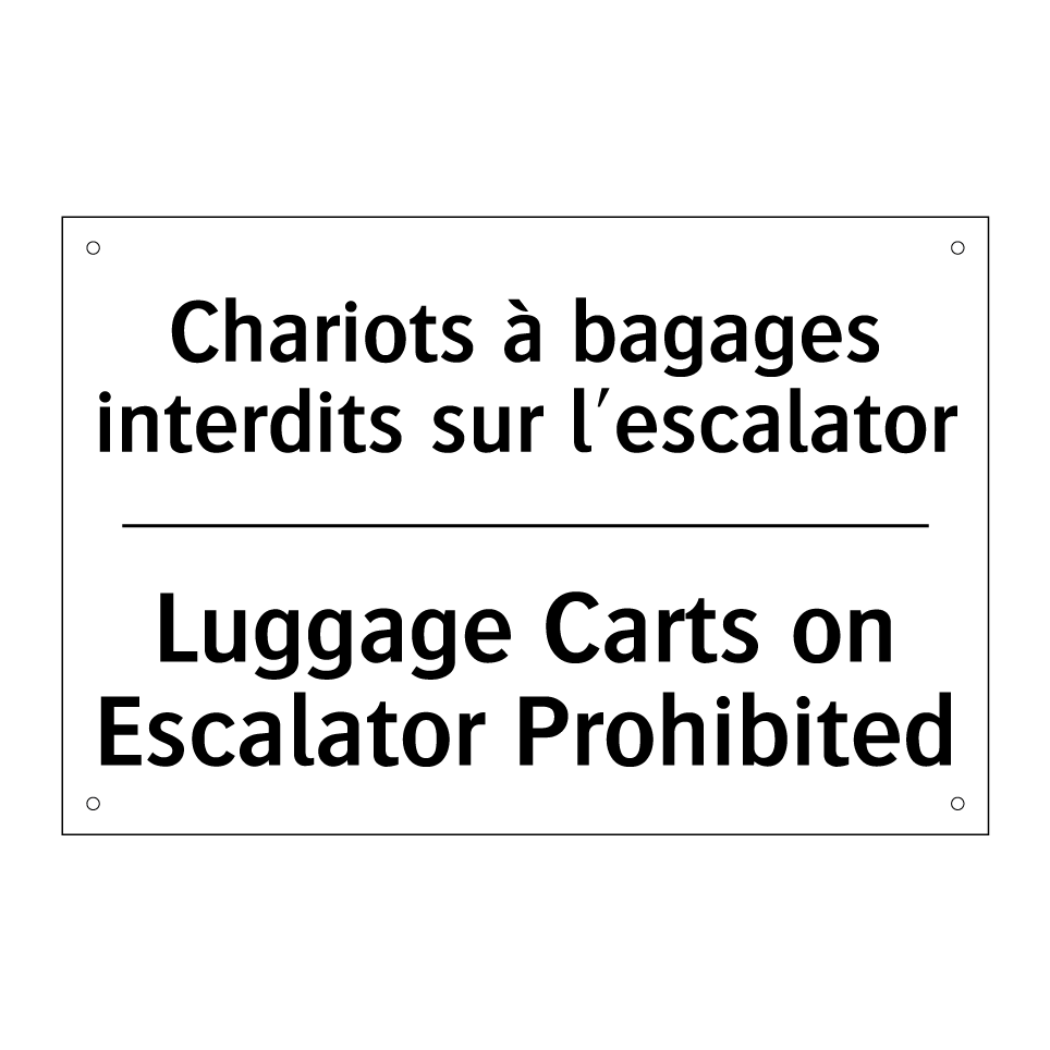 Chariots à bagages interdits sur  /.../ - Luggage Carts on Escalator Prohibited /.../