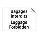 Bagages interdits - Luggage Forbidden