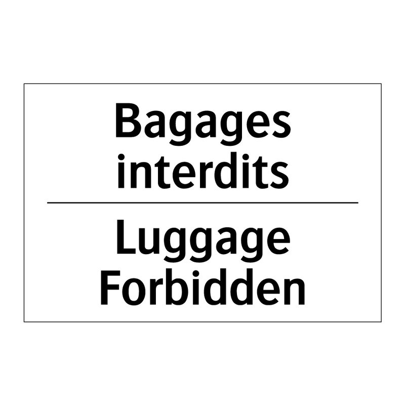 Bagages interdits - Luggage Forbidden