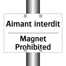 Aimant interdit - Magnet Prohibited