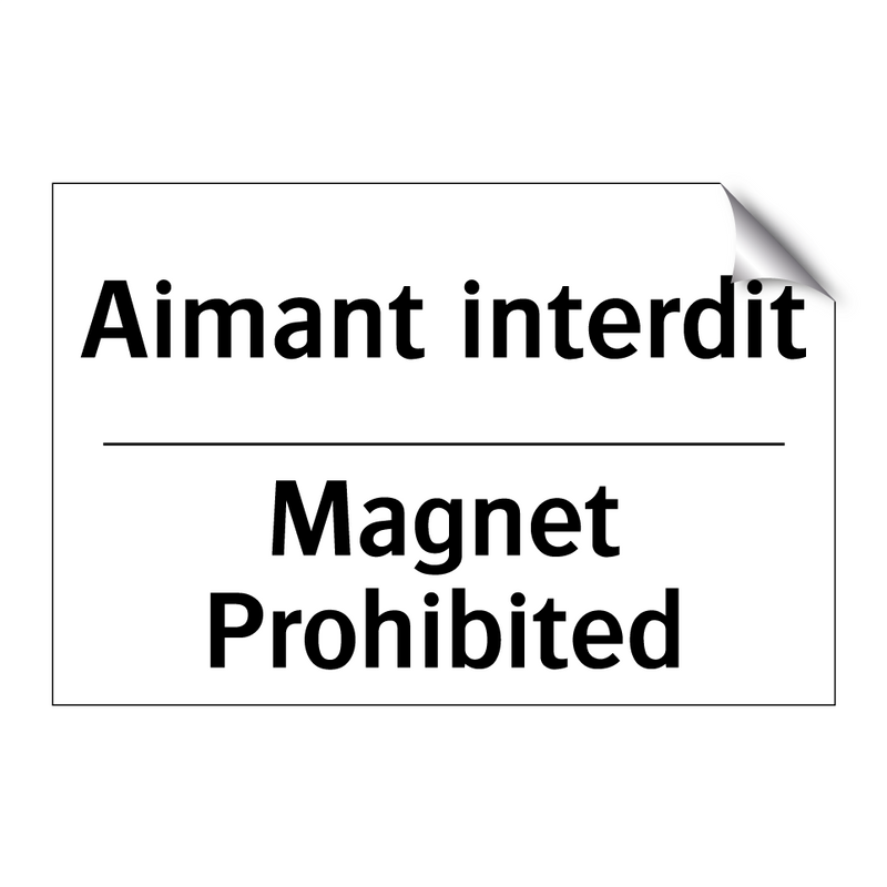 Aimant interdit - Magnet Prohibited