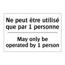 Ne peut être utilisé que par 1  /.../ - May only be operated by 1 person /.../