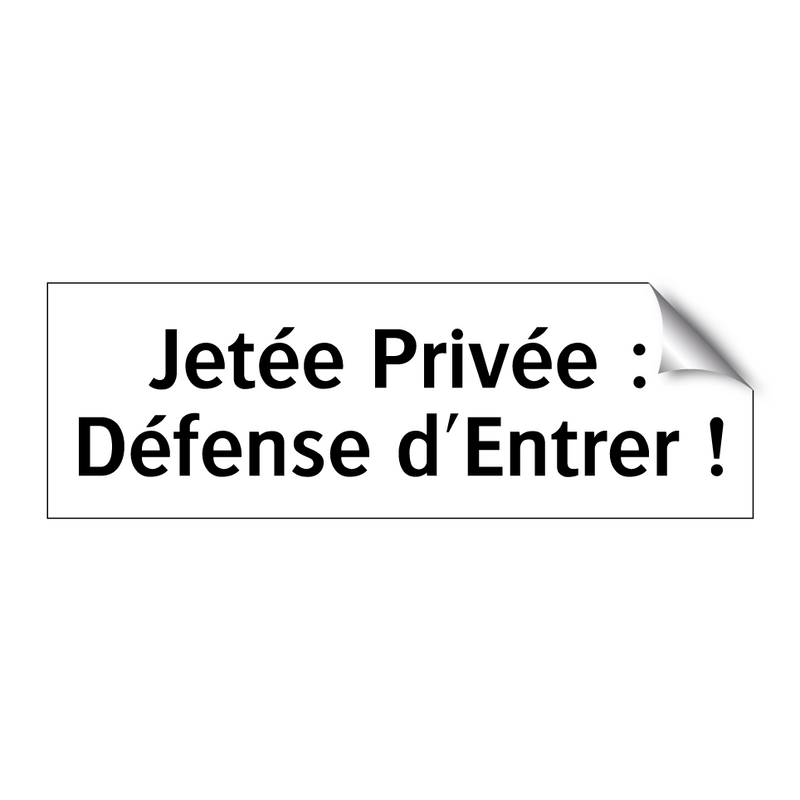 Jetée Privée : Défense d'Entrer !