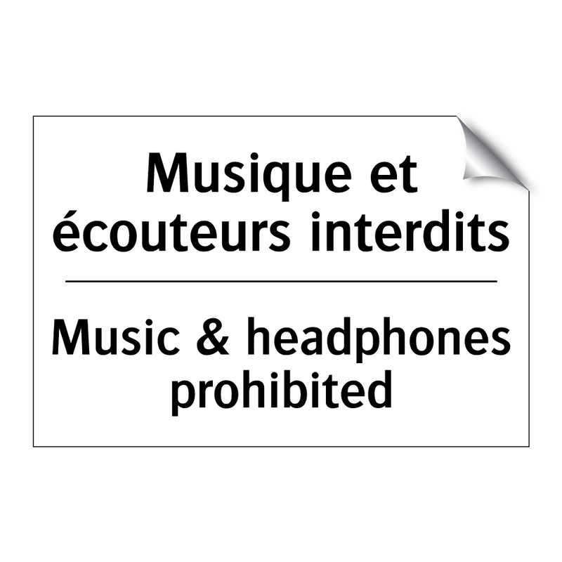 Musique et écouteurs interdits - Music & headphones prohibited