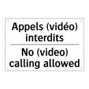 Appels (vidéo) interdits - No (video) calling allowed