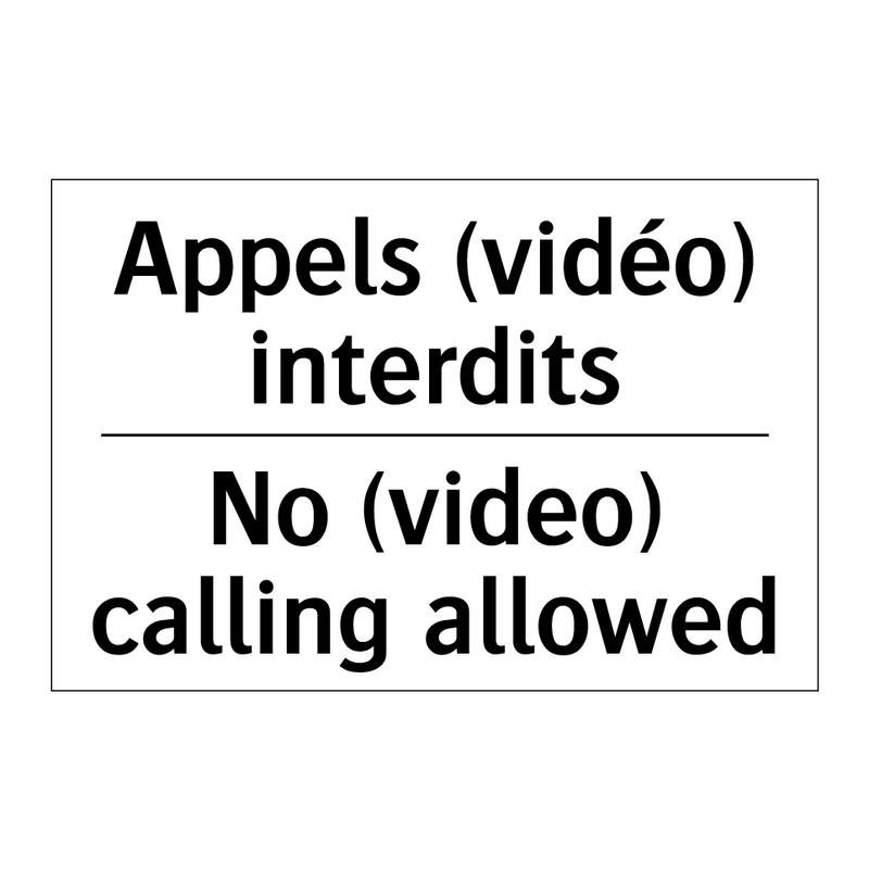 Appels (vidéo) interdits - No (video) calling allowed