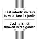 Il est interdit de faire du vélo  /.../ - Cycling is not allowed in the  /.../