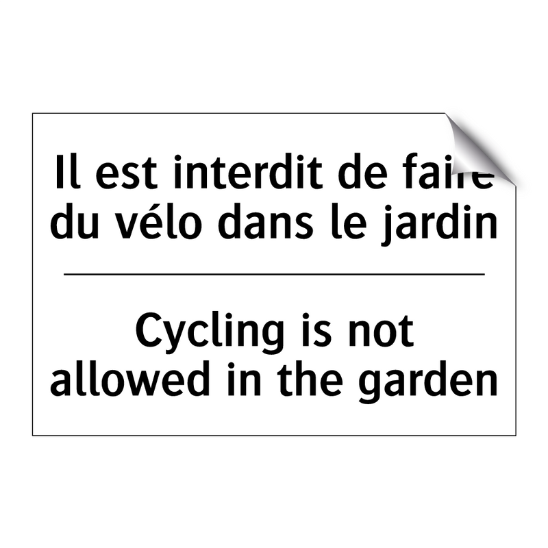 Il est interdit de faire du vélo  /.../ - Cycling is not allowed in the  /.../