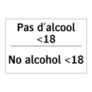Pas d'alcool <18 - No alcohol <18
