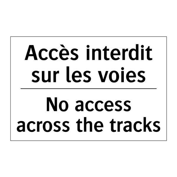 Accès interdit sur les voies - No access across the tracks