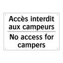 Accès interdit aux campeurs - No access for campers