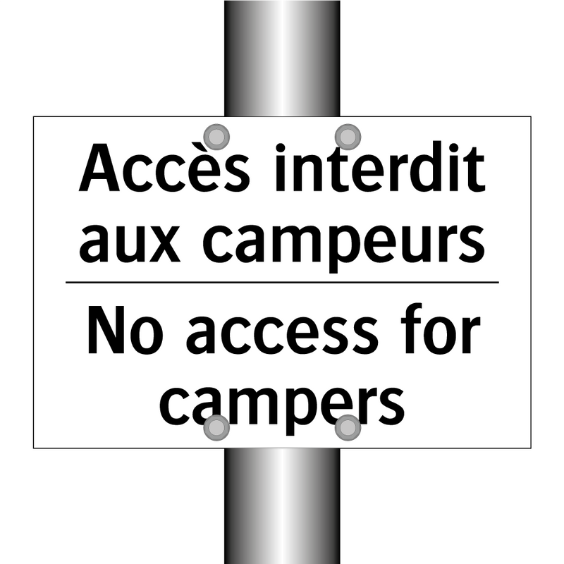 Accès interdit aux campeurs - No access for campers