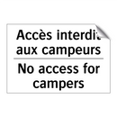 Accès interdit aux campeurs - No access for campers