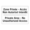 Zone Privée - Accès Non Autorisé  /.../ - Private Area - No Unauthorized  /.../
