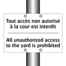 Tout accès non autorisé à la cour  /.../ - All unauthorized access to the  /.../