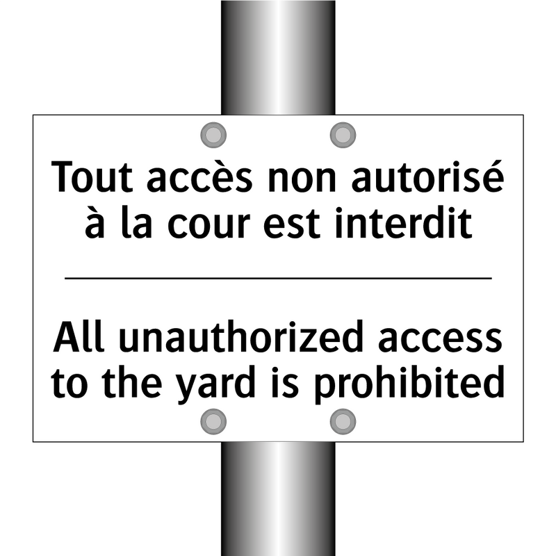 Tout accès non autorisé à la cour  /.../ - All unauthorized access to the  /.../
