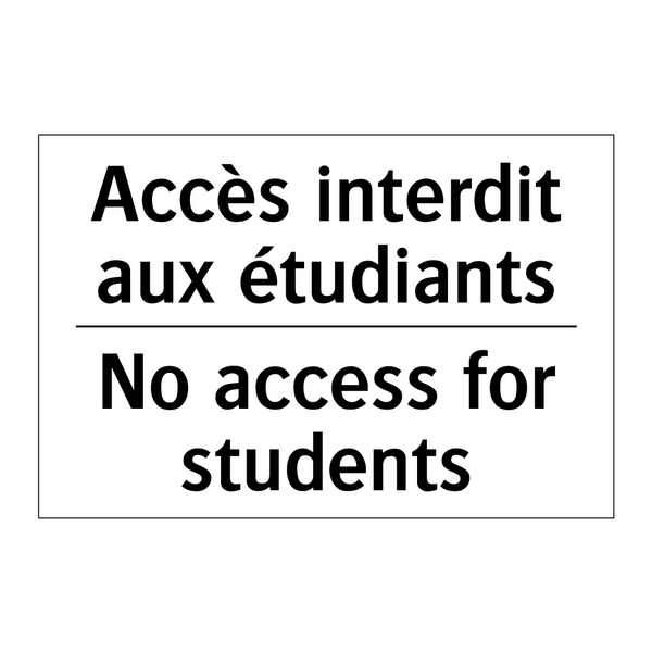 Accès interdit aux étudiants - No access for students