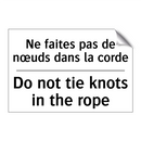 Ne faites pas de nœuds dans la  /.../ - Do not tie knots in the rope