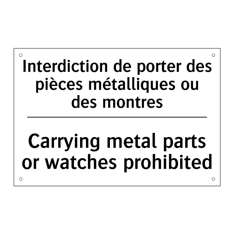 Interdiction de porter des pièces  /.../ - Carrying metal parts or watches  /.../